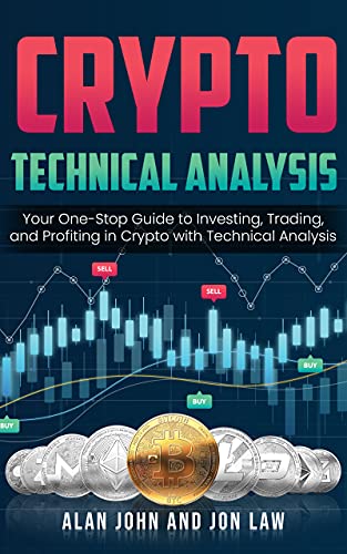 Crypto Technical Analysis: Your One-Stop Guide to Investing, Trading, and Profiting in Crypto with Technical Analysis - Epub + Converted Pdf